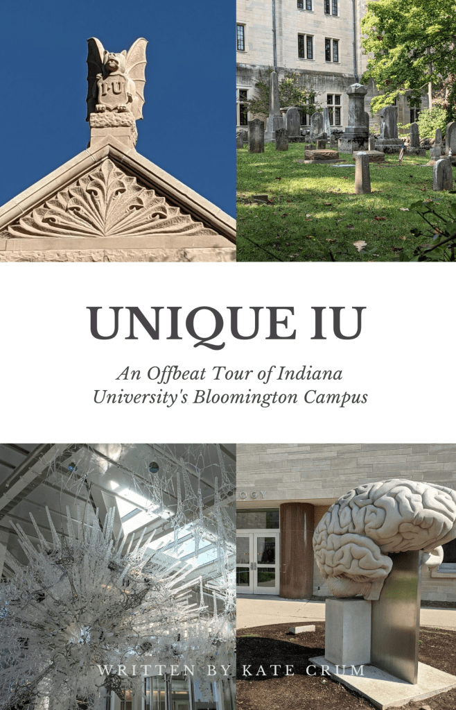 Book cover for Unique IU: An Offbeat Tour of Indiana University's Bloomington Campus.